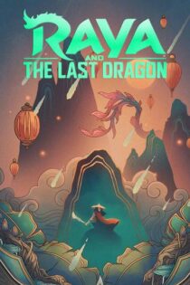 دانلود انیمیشن Raya and the Last Dragon 2021 رایا و آخرین اژدها