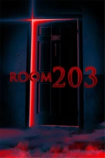 دانلود فیلم Room 203 2022 اتاق ۲۰۳