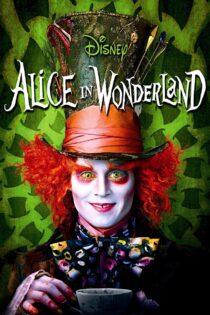 دانلود فیلم Alice in Wonderland 1 2010 آلیس در سرزمین عجایب ۱