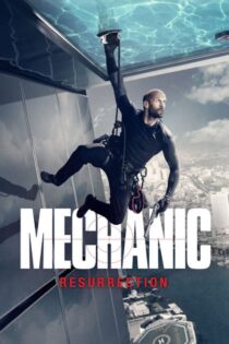 دانلود فیلم Mechanic 2 2016 مکانیک ۲