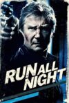 دانلود فیلم Run All Night 2015 فرار در سراسر شب