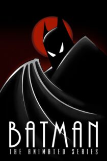 دانلود سریال Batman: The Animated Series بتمن: سریال انیمیشنی