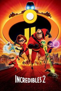 دانلود انیمیشن Incredibles 2 2018 شگفت انگیزان ۲