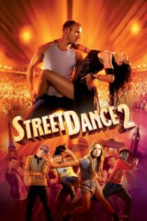 دانلود فیلم StreetDance 2 2012 رقص خیابانی ۲