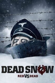 دانلود فیلم Dead Snow 2: Red vs. Dead 2014 برف مرده ۲: قرمز در مقابل مرده