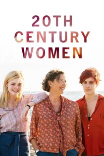 دانلود فیلم ۲۰th Century Women 2016 زنان قرن بیستم