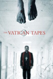 دانلود فیلم The Vatican Tapes 2015 نوارهای واتیکان