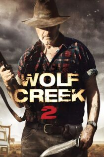 دانلود فیلم Wolf Creek 2 2013 برکه گرگ ۲