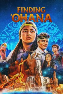 دانلود فیلم Finding ‘Ohana 2021 در جستجوی اوهانا