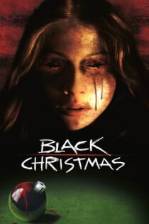 دانلود فیلم Black Christmas 2006 کریسمس سیاه