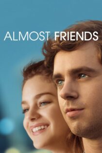 دانلود فیلم Almost Friends 2016 تقریبا دوستان